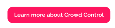 Learn More about Crowd Control